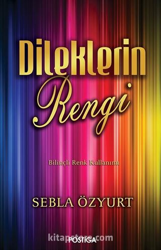 Dileklerin Rengi