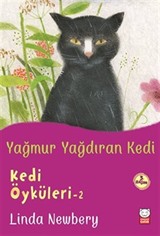 Yağmur Yağdıran Kedi / Kedi Öyküleri 2