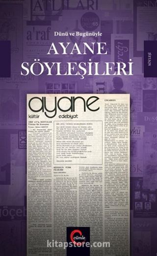 Dünü Bugünüyle Ayane Söyleşileri