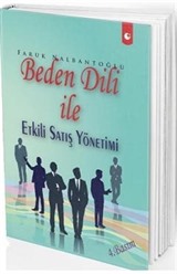 Beden Dili ile Etili Satış Yönetimi