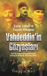 Vahdeddin'in Gözyaşları