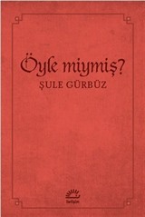 Öyle miymiş?