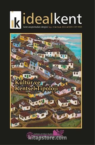 İdeal Kent Kent Araştırmaları Dergisi Sayı:18 Ocak 2016