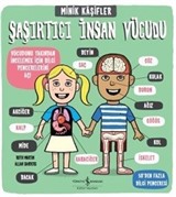 Minik Kaşifler / Şaşırtıcı İnsan Vücudu