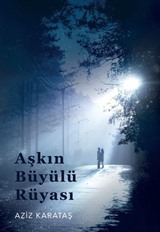 Aşkın Büyülü Rüyası