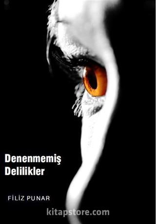 Denenmemiş Delilikler