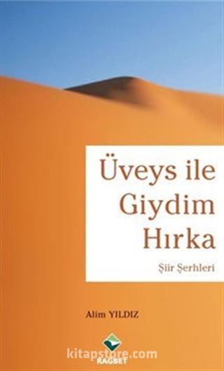 Üveys ile Giydim Hırka