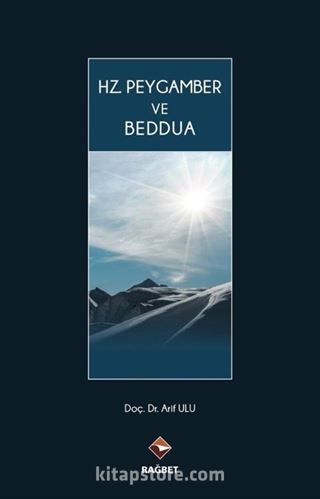 Hz. Peygamber ve Beddua