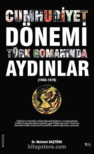 Cumhuriyet Dönemi Türk Romanında Aydınlar