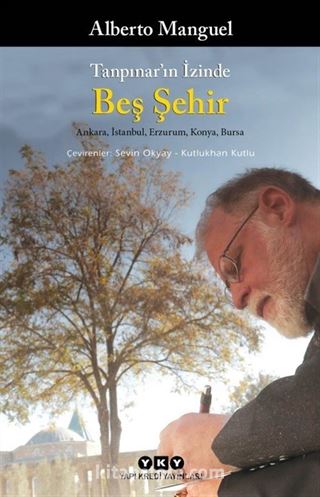 Tanpınar'ın İzinde Beş Şehir