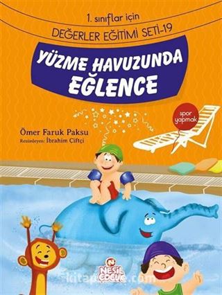 Yüzme Havuzunda Eğlence / 1. Sınıflar İçin Değerler Eğitimi Seti 19