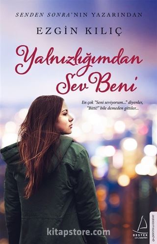 Yalnızlığımdan Sev Beni