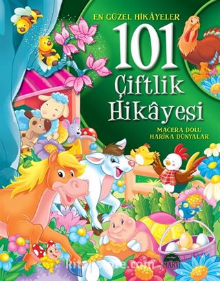 101 Çiftlik Hikayesi (Ciltli)