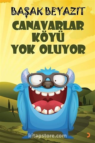 Canavarlar Köyü Yok Oluyor