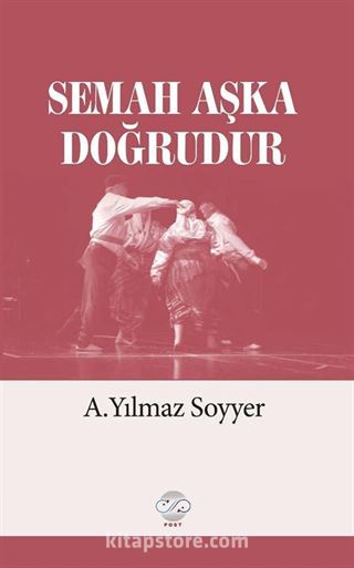 Semah Aşka Doğrudur