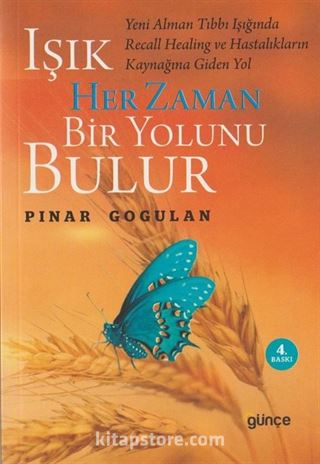 Işık Her Zaman Bir Yolunu Bulur