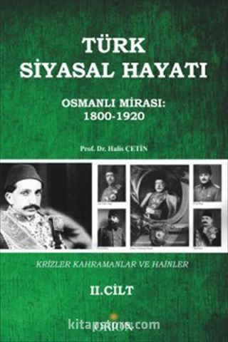 Türk Siyasal Hayatı - II Osmanlı Mirası 1800-1920