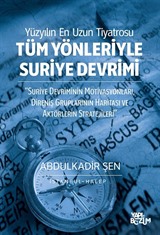 Tüm Yönleriyle Suriye Devrimi