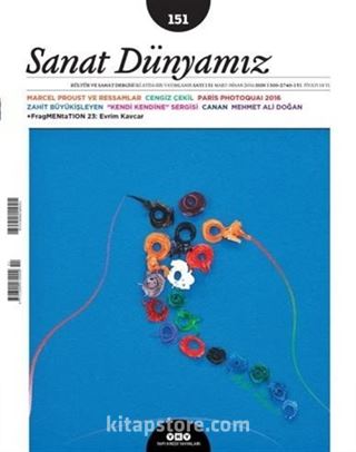 Sanat Dünyamız Üç Aylık Kültür ve Sanat Dergisi Sayı:151 Mart-Nisan 2016