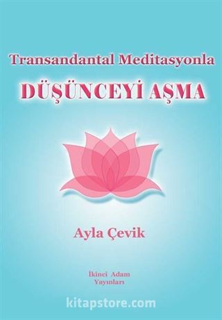 Transandantal Meditasyonla Düşünceyi Aşma