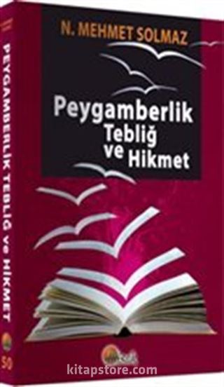 Peygamberlik Tebliğ ve Hikmet