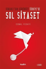 Osmanlı'dan Günümüze Türkiye'de Sol Siyaset