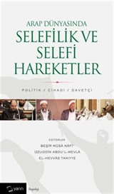 Arap Dünyasında Selefilik ve Selefi Hareketler