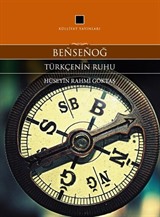 Bensenoğ Türkçenin Ruhu