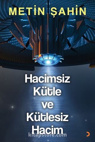 Hacimsiz Kütle ve Kütlesiz Hacim