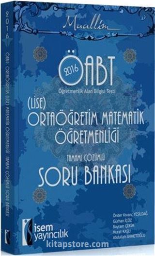 2016 ÖABT Muallim Ortaöğretim (Lise) Matematik Öğretmenliği Tamamı Çözümlü Soru Bankası