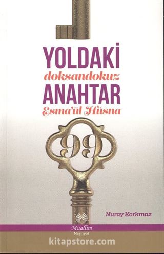 Yoldaki 99 Anahtar (Esma'ül Hüsna)