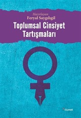 Toplumsal Cinsiyet Tartışmaları