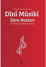 İlahiyat Fakülteleri İçin Dini Musiki Ders Notları