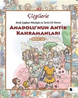 Anadolu'nun Antik Kahramanları