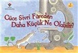 Cüce Sivri Fareden Daha Küçük Ne Olabilir?