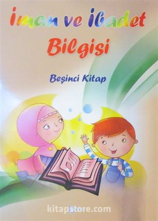 İman ve İbadet Bilgisi (Beşinci Kitap)