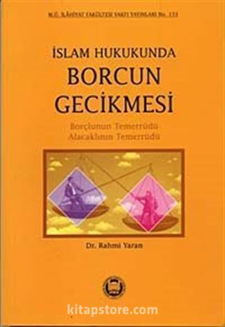 İslam Hukukunda Borcun Gecikmesi