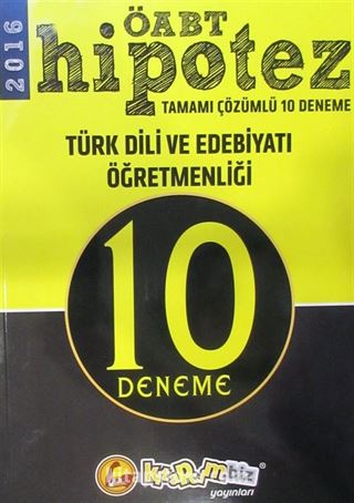 2016 ÖABT Hipotez Türk Dili ve Edebiyatı Öğretmenliği 10 Deneme