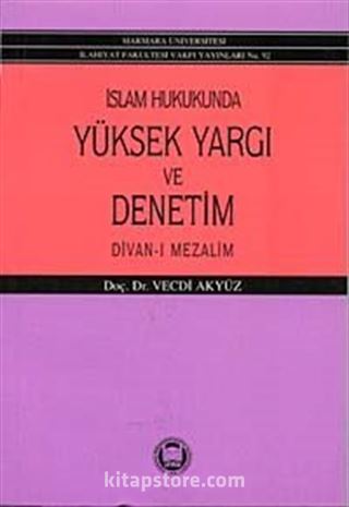 İslam Hukukunda Yüksek Yargı ve Denetim