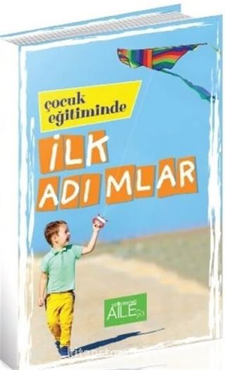 Çocuk Eğitiminde İlk Adımlar