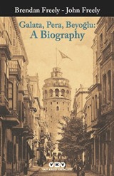 Galata, Pera, Beyoğlu: A Biography