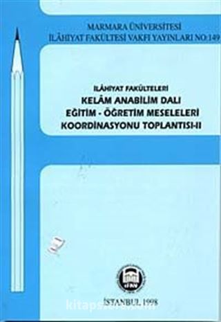 Kelam Anabilim Dalı Eğitim-Öğretim Meseleleri Koordinasyonu Toplantısı-II