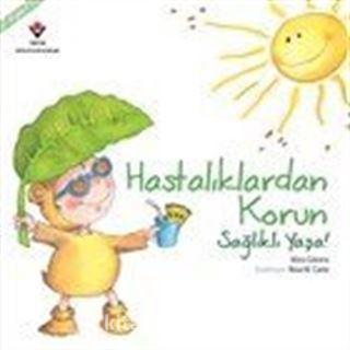 Hastalıklardan Korun Sağlıklı Yaşa!