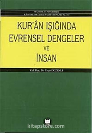 Kur'an'ın Işığında Evrensel Dengeler ve İnsan