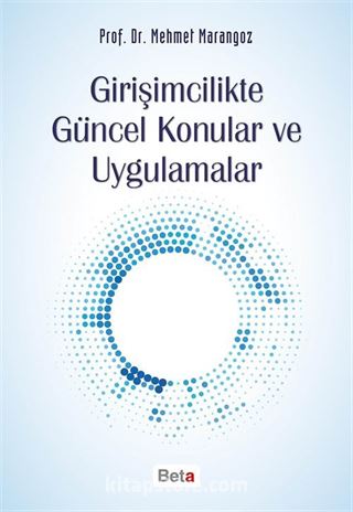 Girişimcilikte Güncel Konular ve Uygulamalar