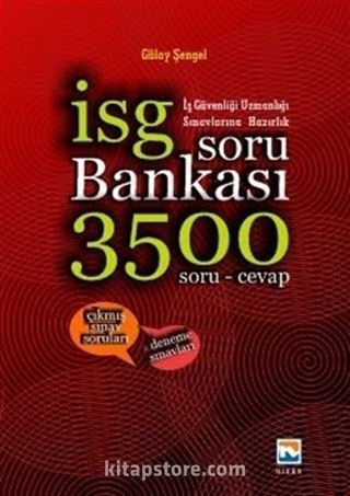 2016 İSG İş Sağlığı ve Güvenliği Sınavlarına Hazırlık Soru Bankası 3500 Soru-Cevap