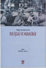 Doğu Karadeniz'de Rus İşgali ve Muhacirlik