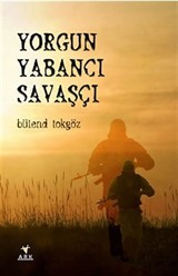 Yorgun Yabancı Savaşçı