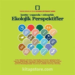 Kentte - Yaşamda - Mimaride Ekolojik Perspektifler