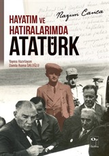 Hayatım ve Hatıralarımda Atatürk